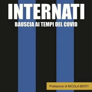 Internati. Bauscia ai tempi del Covid Ultime Pezzi