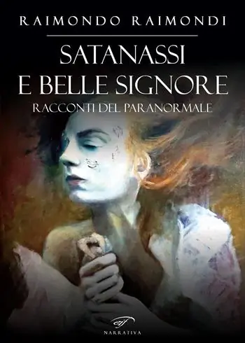 Satanassi e belle signore. Racconti del paranormale Nuovo Arrivo
