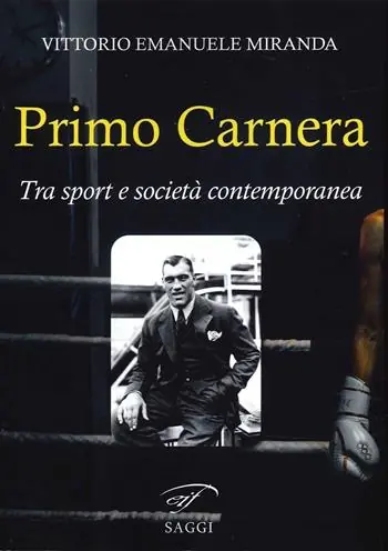 Consegna Rapida Primo Carnera. Tra sport e società contemporanea