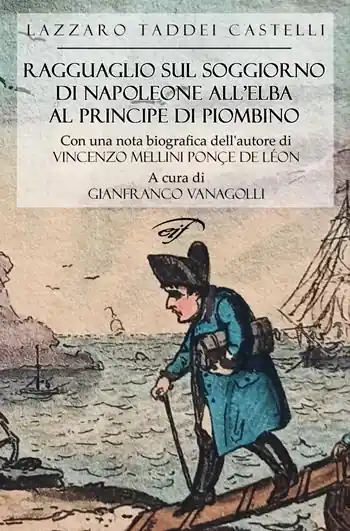 Ragguaglio sul soggiorno di Napoleone all‘Elba al Principe di Piombino Offerta