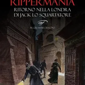 Rippermania. Ritorno nella Londra di Jack lo Squartatore Affare