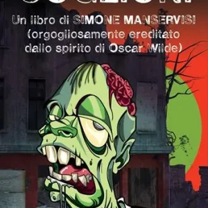 Coglioni. Un libro di Simone Manservisi (orgogliosamente ereditato dallo spirito di Oscar Wilde) Popolare