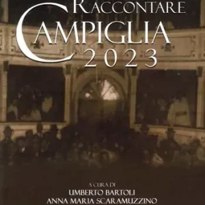 Raccontare Campiglia 2023 Esclusivo