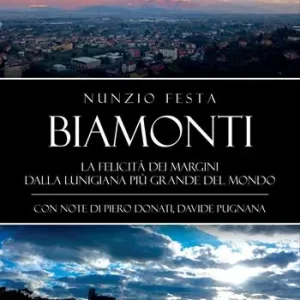 Compra Oggi Stesso Biamonti. La felicità dei margini. Dalla Lunigiana più grande del mondo