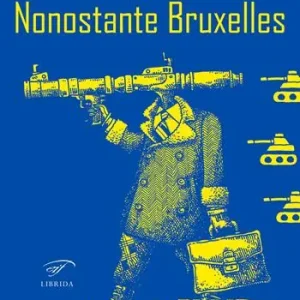 Nonostante Bruxelles Ultimissimo Modello