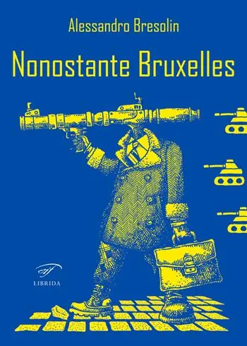 Nonostante Bruxelles Ultimissimo Modello