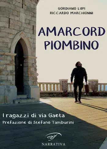 Amarcord Piombino. I ragazzi di via Gaeta Economico