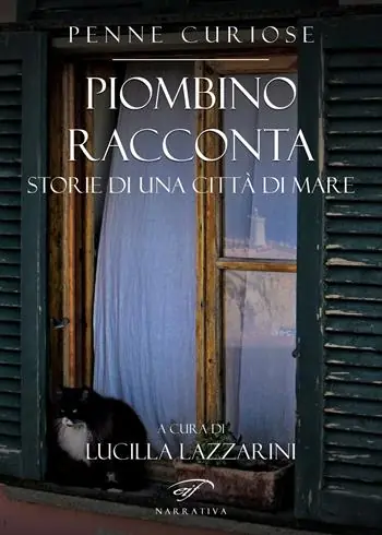 Piombino racconta. Storie di una città di mare Ultime Pezzi
