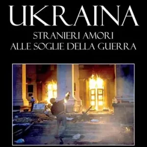 Ukraina. Stranieri amori alle soglie della guerra Promo Stagionale
