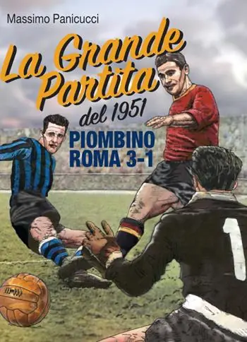 Affare La Grande Partita del 1951. Piombino Roma 3-1