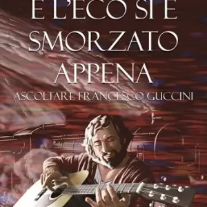 Direttamente Dal Produttore E l’eco si è smorzato appena. Ascoltare Francesco Guccini