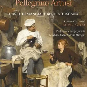 Masterchef Pellegrino Artusi. L‘arte di mangiare bene in Toscana Più Venduto