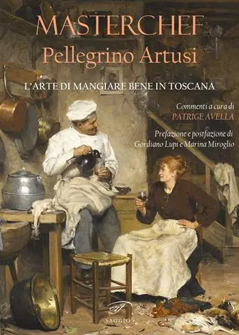 Masterchef Pellegrino Artusi. L‘arte di mangiare bene in Toscana Più Venduto