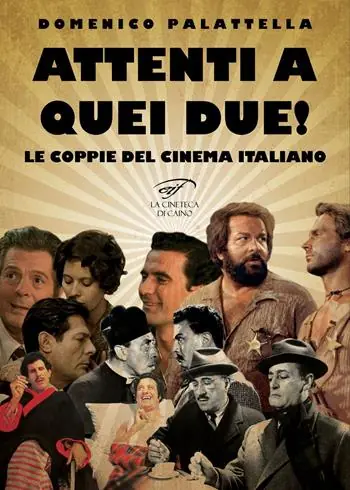 Attenti a quei due! Le coppie del cinema italiano Ultima Occasione