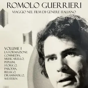 Nuovo Arrivo Il cinema di Romolo Guerrieri. Viaggio nel film di genere italiano