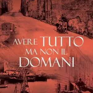 Avere tutto ma non il domani. Storia romanzata di Emilio Fanetti «il contadino della Leccia» Economico