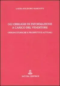 Occasione Imperdibile Gli obblighi di informazione a carico del venditore. Origini storiche e prospettive attuali