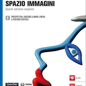 Spazio immagini. Vol. B Prospettiva, disegno a mano libera e disegno digitale. Per le Scuole superiori. Con espansione online. Con CD-ROM Sconto