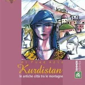 Kurdistan. Le antiche città tra le montagne Vendita Finale