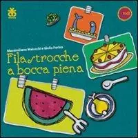 Promo Stagionale Filastrocche a bocca piena. Ediz. illustrata