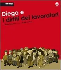 Nuova Collezione Diego e i diritti dei lavoratori