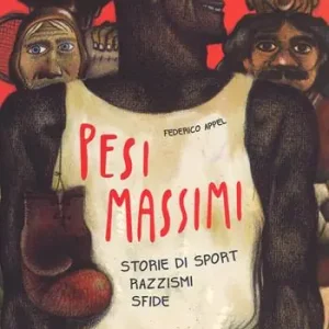 Vendita Finale Pesi massimi. Storie di sport, razzismi, sfide