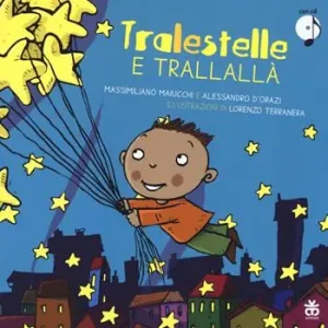 Promozione Tralestelle e trallallà. Ediz. illustrata. Con CD Audio