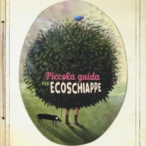 Ultima Occasione Piccola guida per ecoschiappe