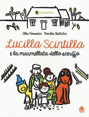 Offerta Lucilla Scintilla e la marmellata dello sceriffo. Ediz. a colori