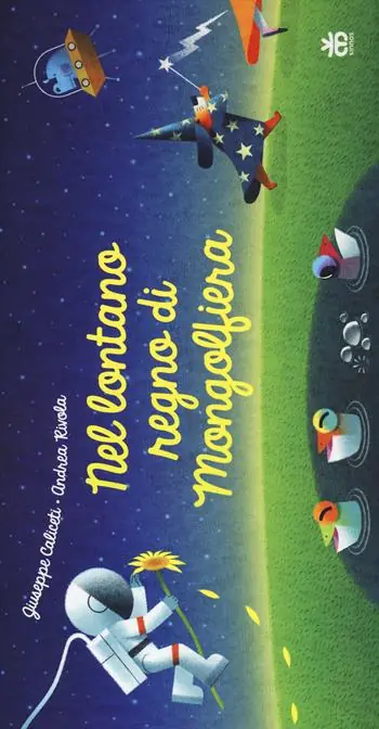 Nel lontano regno di Mongolfiera. Ediz. a colori Offerta Limitata