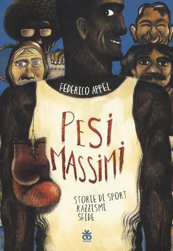 Soddisfatti O Rimborsati Pesi massimi. Storie di sport, razzismi, sfide