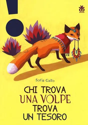 Chi trova una volpe trova un tesoro. Ediz. a colori Prezzo Basso