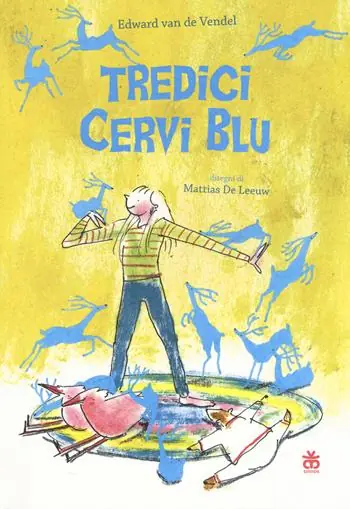 Spedito Oggi Tredici cervi blu. Ediz. ad alta leggibilità