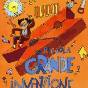 Una piccola grande invenzione. Ediz. illustrata Bestseller