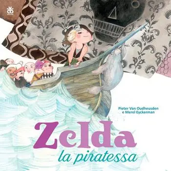 Direttamente Dal Produttore Zelda la piratessa. Ediz. a colori