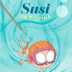 Susi in piscina. Ediz. a colori Prezzo Basso