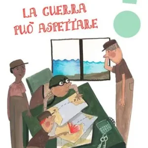 La guerra può aspettare. Ediz. a colori Compra Oggi Stesso