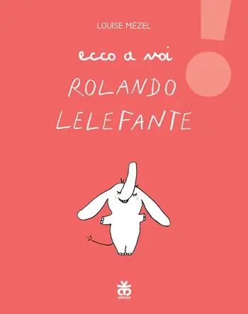 Nuova Collezione Ecco a voi Rolando Lelefante