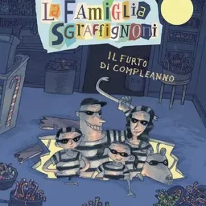 Occasione Imperdibile Il furto di compleanno. La famiglia Sgraffignoni. Ediz. ad alta leggibilità