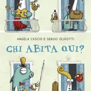 Chi abita qui? Ediz. a colori Reso Gratuito
