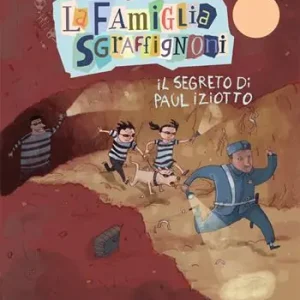 Ordina Subito Il segreto di Paul Iziotto. La famiglia Sgraffignoni. Ediz. ad alta leggibilità