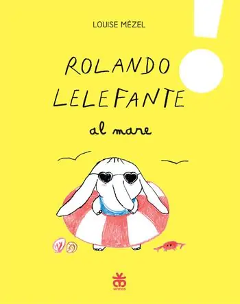 Rolando Lelefante al mare. Ediz. a colori Acquista Ora