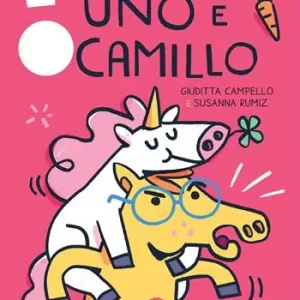 Uno e Camillo. Stampatello maiuscolo. Ediz. a colori Bestseller