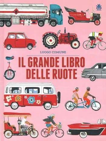 Nuovo Arrivo Il grande libro delle ruote. Ediz. a colori