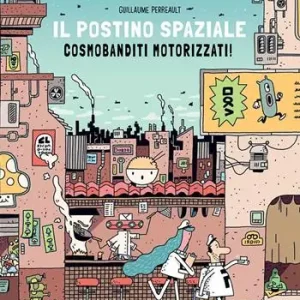 Cosmobanditi motorizzati. Il postino spaziale Sconto