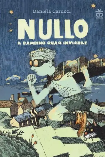 Compra Online Nullo. Il bambino quasi invisibile. Ediz. illustrata