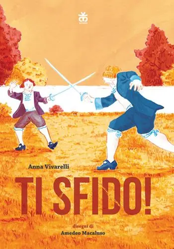 Spedito Oggi Ti sfido! Storie di rivalità e duelli senza fine