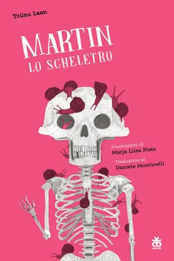 Martin lo scheletro Nuovo Arrivo
