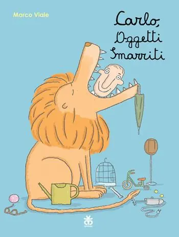 Carlo, oggetti smarriti. Ediz. a colori Compra Oggi Stesso
