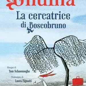 Offerta Limitata Ondina. La cercatrice di Boscobruno. Ediz. a colori